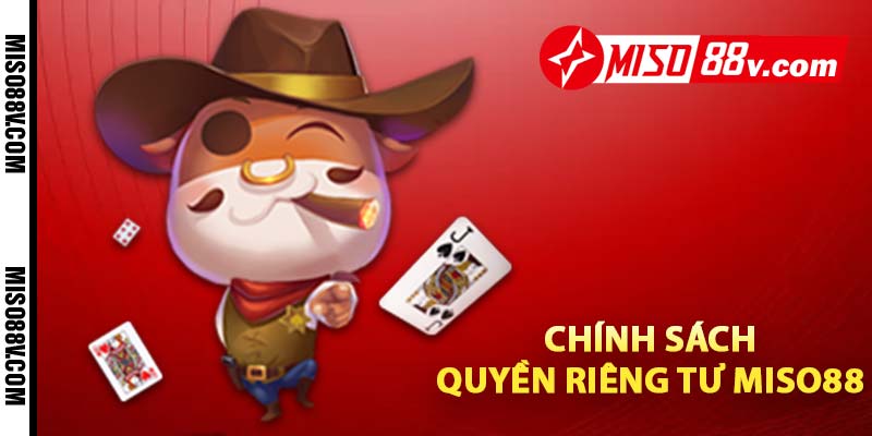 Chính sách quyền riêng tư MISO88