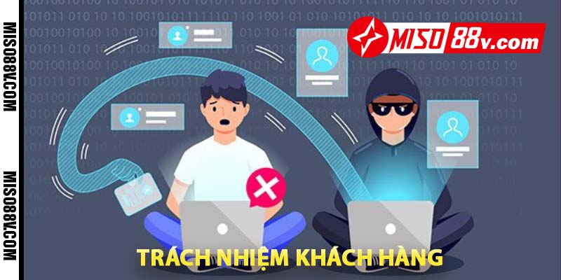 trách nhiệm khách hàng